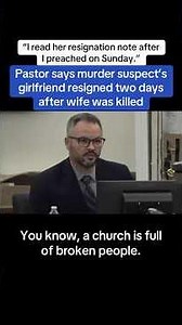 Pastor Says Murder Suspect’s Girlfriend Resigned After Wife Was Killed