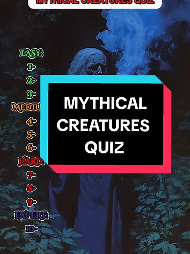 Mythical Creatures Quiz: Test Your Knowledge