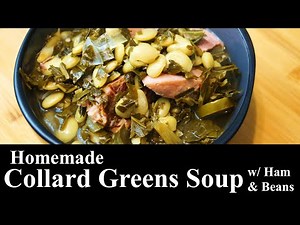 Homemade Collard Greens Soup With Ham And Beans | SOUP RECIPE | The Southern Mountain Kitchen