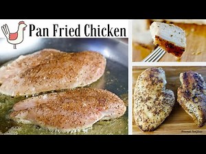 How to Pan Fry Chicken