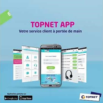 TOPNET App : Votre application mobile gratuite, pour une assistance technique rapide
