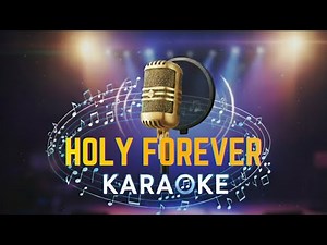 Holy Forever | English Christian Song | Karaoke