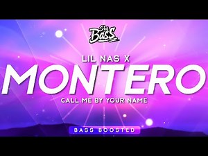Lil Nas X ‒ MONTERO (Call Me By Your Name) 🔊 [Bass Boosted]