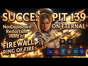 Diablo 4 | Pit 139 SUCCESS! The Ultimate Firewall🔥Immortal Sorcerer Build (Eternal realm) Season 14