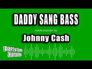 Johnny Cash - Daddy Sang Bass (Karaoke Version)