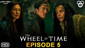 The Wheel Of Time Episode 5 Review - Slower Episode With A Few Niggles