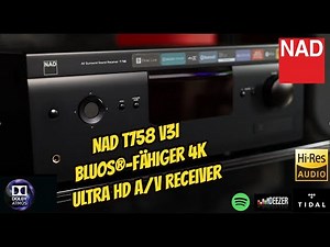 NAD T758 V3i BluOS fähiger 4K Ultra HD A/V Receiver / Verstärker / Dirac Live / Dolby Atmos / Review