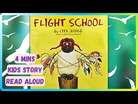 Flight School - A beautiful bedtime read aloud story for young kids | Determination