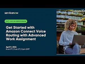 Get Started with Amazon Connect Voice Routing with Advanced Work Assignment