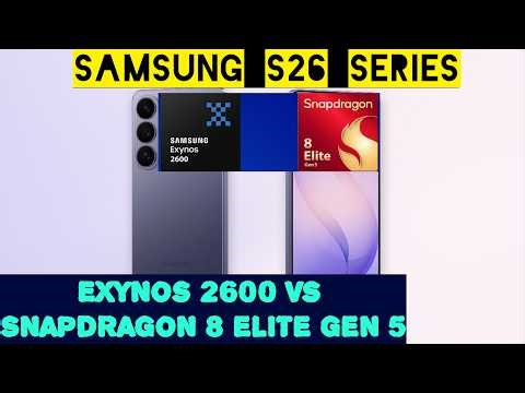 Samsung’s 2nm Exynos 2600 vs Snapdragon 8 Elite Gen 5 – CPU Loses, GPU Wins?!