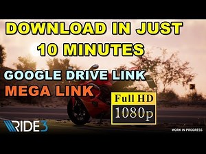 How to Download Ride 3 for PC | Download Ride 3 free for PC | RIDE 3 For PC - GOOGLE DRIVE LINK