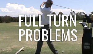 Making a Full Turn in the Backswing