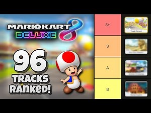Ranking Every Track in Mario Kart 8 Deluxe