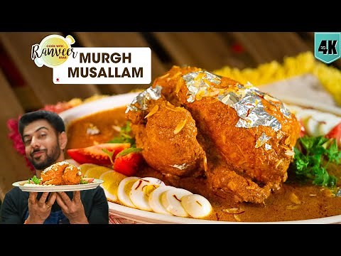 Easy way to make Shahi Murgh Musallam | Murgh Musallam | Stuffed Whole Chicken | Chef Ranveer