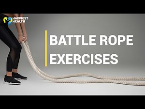 Four battle rope exercises to boost your fitness routine