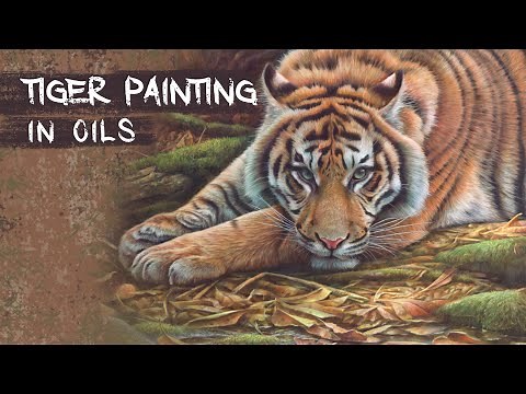 Tiger Painting in oils. Techniques for Painting fur. #painting #wildlife #paintingtutorial #tiger