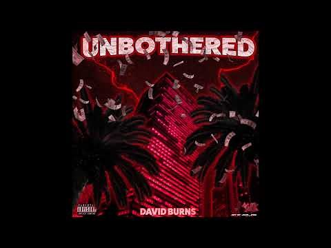 David Burns - Unbothered (Official Audio)