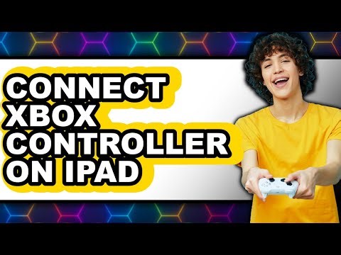 How to Connect Xbox Controller on Ipad (full Guide)