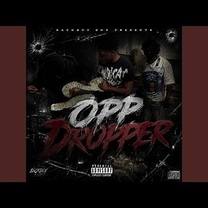 OPP Dropper (feat. Kdslimee & FastLivinTezz)