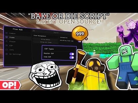 Bake or Die💀 Script Latest Script Kill Aura😎,Bring Items/BODIES 🔥,ESP & More🤩 | PC & Mobile