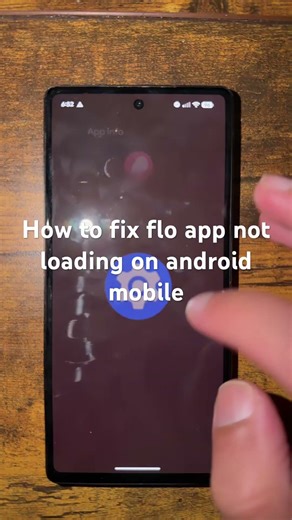 How to fix flo app not loading on android mobile