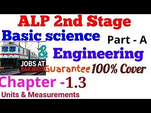 Basic Science and Engineering for RRB ALP paper 2 | Chapter- 1.3 | Units and Measurements