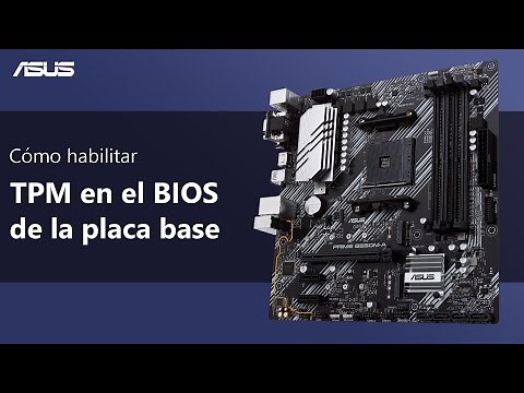 Cómo habilitar TPM en el BIOS de la placa base