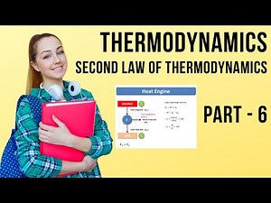 Lecture 6 | Thermodynamics | Second law of Thermodynamics - Applications