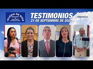 Testimonios 21 de septiembre de 2022 - Iglesia de Dios Ministerial de Jesucristo Internacional