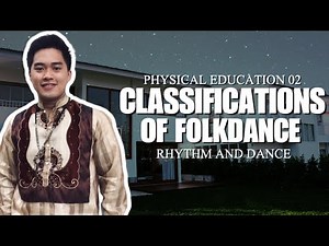 CLASSIFICATIONS OF FOLKDANCE: INDIGENOUS DANCE, RURAL DANCE AND NATIONAL DANCES