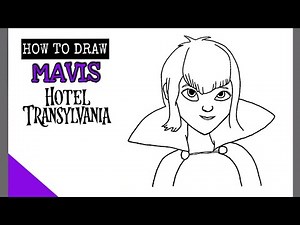How to draw Mavis Dracula Hotel Transylvania: Transformania