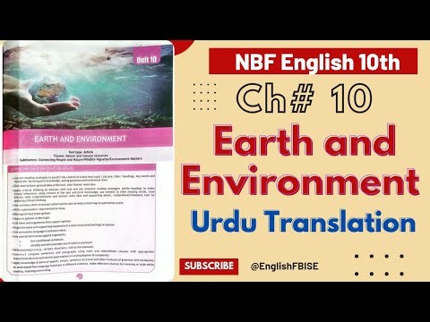 Unit 10 Earth and Environment | Urdu Translation| NBF English 10th| @EnglishFBISE