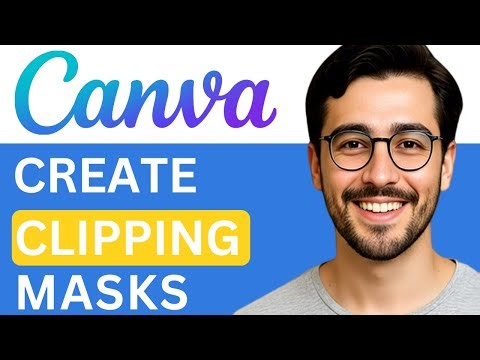 How To Create Clipping Mask Effects In Canva – Easy (2025)
