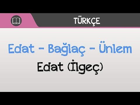 Edat, Bağlaç, Ünlem - Edat (İlgeç)
