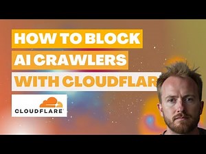 How to Block AI Crawlers Using Cloudflare (Step-by-Step Tutorial)