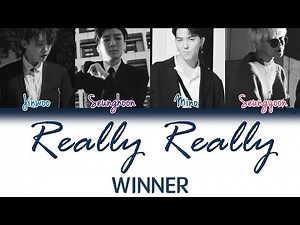 WINNER (위너) - Really Really | Han/Rom/Eng | Color Coded Lyrics |
