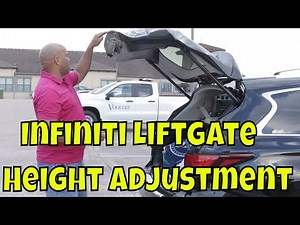 How To Adjust Infiniti And Nissan Back Powered Liftgate