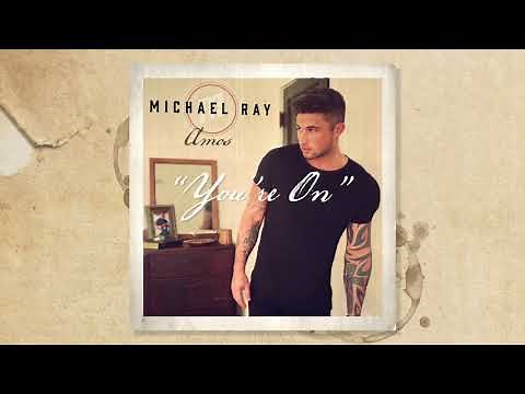 Michael Ray - "You're On" (Official Audio)