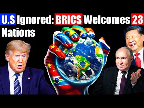 U.S. Faces Global Rejection: 23 Nations Join BRICS in a Historic Power Shift