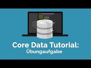 Core Data Tutorial #7: Übungsaufgabe