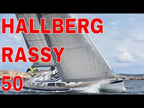 HALLBERG RASSY 50, ultimate bluewater boat?