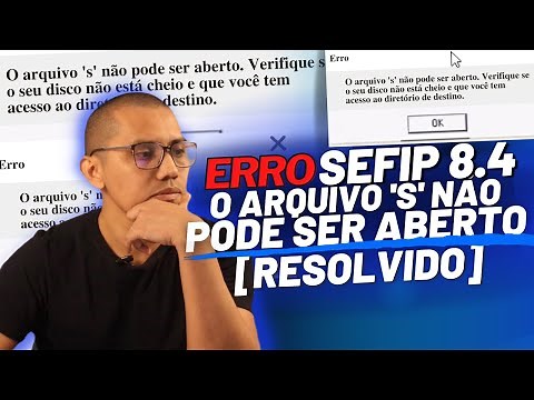 ERRO O arquivo 's' não pode ser aberto- Instalação do Aplicativo SEFIP 8.4 2022 [RESOLVIDO]