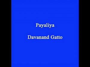 Payaliya - Devanand Gattoo