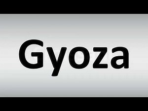 How to Pronounce 'Gyoza'