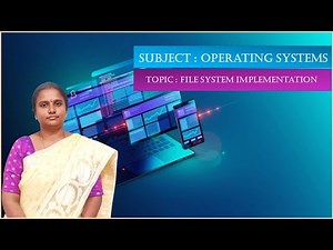 LEC21| Operating Systems | File System Implementation by Mrs. P. Nishitha