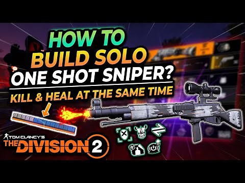 The Division 2 "BEST SOLO ONE BODY SHOT SNIPER BUILD WHICH KEEPS YOU ALIVE"