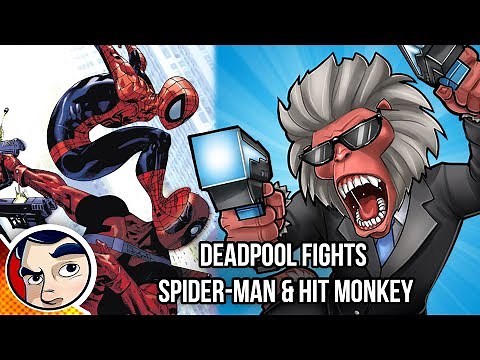 Deadpool Vs Spider-Man & Hit Monkey - Complete Story | Comicstorian