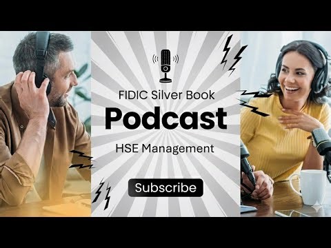FIDIC Silver Book HSE Requirements | EPC Contract | Podcast Episode