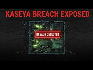 The Kaseya Breach Exposed: What Intelligence Agencies Missed