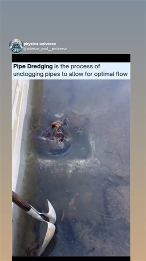 Physics Universe on Instagram: "Pipe dredging is the process of removing blockages, sediment, and debris from pipelines to restore smooth and efficient flow. Over time, materials like grease, sand, sludge, and mineral buildup can accumulate inside pipes, reducing capacity and causing clogs. Specialized tools such as high-pressure water jets, mechanical cutters, or suction equipment are used to clear these obstructions. This process is commonly applied in sewage systems, drainage networks, and in